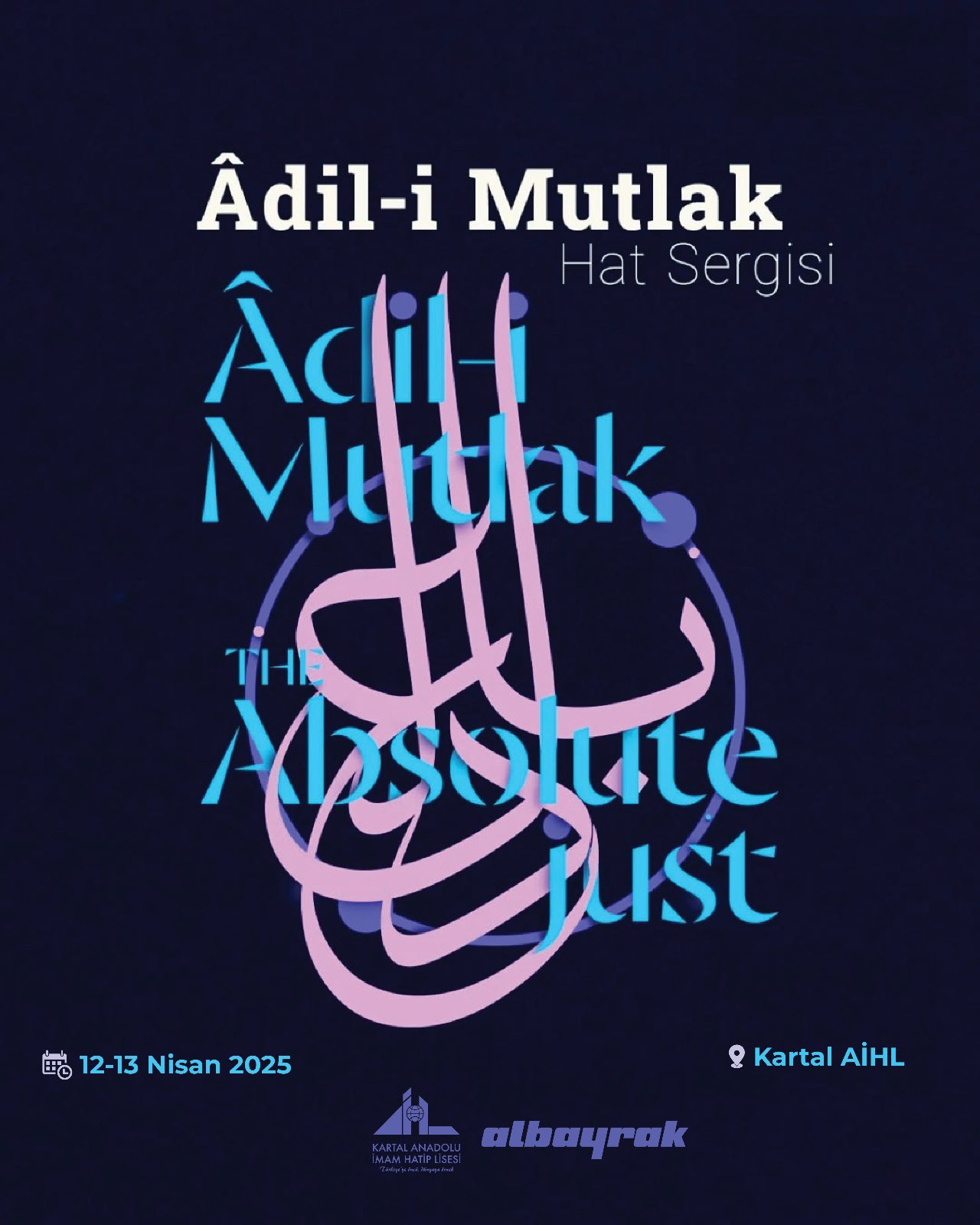 “Âdil-i Mutlak” Sergisi